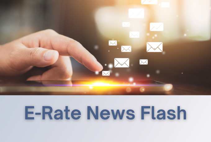 E-Rate Broadband News Flash